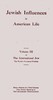 Jewish influences in American life :  volume III of the International Jew, the world's foremost problem : being a reprint of a third selection from articles appearing in the Dearborn Independent