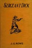 Sergeant Dick of the Royal Mounted Police :  A thrilling story of the Canadian woods