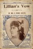 Lillian's vow :  or, The mystery of Raleigh House