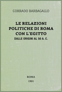 Le relazioni politiche di Roma con l'Egitto dalle origini al 50 a. C.