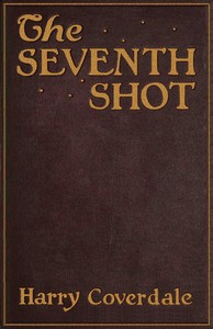 The seventh shot :  A detective story