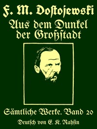 Sämtliche Werke 20 :  Aus dem Dunkel der Großstadt : Acht Novellen