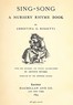 Sing-song :  A nursery rhyme book