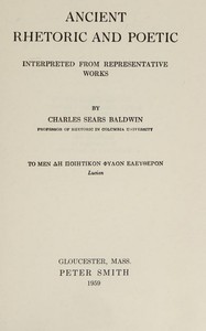 Ancient rhetoric and poetic :  Interpreted from representative works
