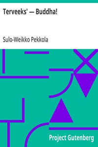 Terveeks' — Buddha!