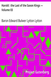 Harold : the Last of the Saxon Kings — Volume 03