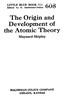 The origin and development of the atomic theory