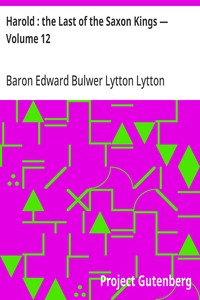 Harold : the Last of the Saxon Kings — Volume 12