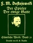 Sämtliche Werke 21 :  Der Spieler. Der ewige Gatte : Zwei Romane