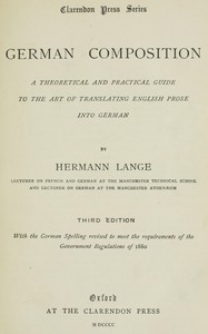 German composition :  A theoretical and practical guide to the art of translating English prose into German