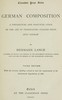 German composition :  A theoretical and practical guide to the art of translating English prose into German