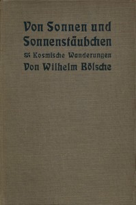 Von Sonnen und Sonnenstäubchen :  Kosmische Wanderungen
