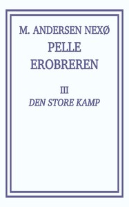 Pelle Erobreren 3: Den store Kamp