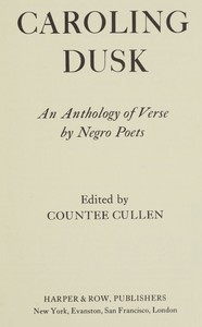 Caroling dusk :  an anthology of verse by Negro poets