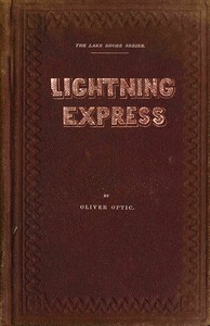 Lightning Express :  or, The rival academies