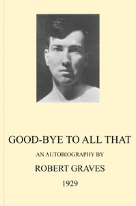Good-bye to all that :  An autobiography