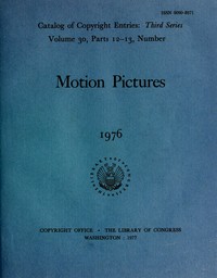Motion pictures, January-June 1976 :  Catalog of copyright entries, third series, volume 30, parts 12-13, number 1