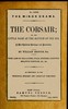 The corsair; or, the little fairy at the bottom of the sea :  A new Christmas burlesque and pantomime, founded upon the ballet of "Le corsair"