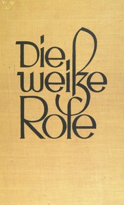 Die Weiße Rose