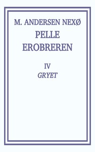 Pelle Erobreren 4: Gryet