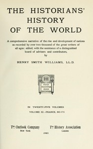 The historians' history of the world in twenty-five volumes, volume 11 :  France, 843-1715