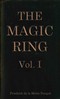 The magic ring, Vol. 1 (of 3)