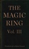 The magic ring, Vol. 3 (of 3)