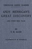 Through green glasses :  Andy Merrigan's great discovery, and other Irish tales