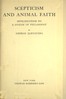 Scepticism and animal faith :  Introduction to a system of philosophy