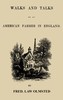 Walks and talks of an American farmer in England (Part 1 of 2)