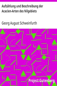 Aufzählung und Beschreibung der Acacien-Arten des Nilgebiets