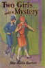 Two girls and a mystery :  or, The old house in the glen