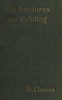 Six lectures on painting :  delivered to the students of the Royal Academy of Arts in London, January, 1904