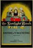 The Sunlight book of knitting and crocheting