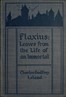 Flaxius :  Leaves from the life of an immortal