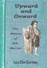 Upward and onward :  or, The history of Rob. Merritt