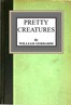 Pretty creatures
