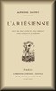 L'Arlésienne :  Pièce en trois actes et cinq tableaux