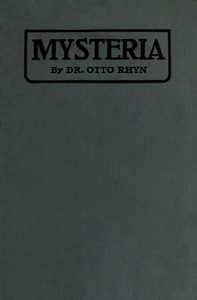 Mysteria :  History of the secret doctrines and mystic rites of ancient religions and medieval and modern secret orders