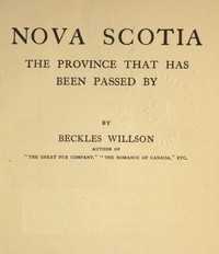 Nova Scotia :  the province that has been passed by