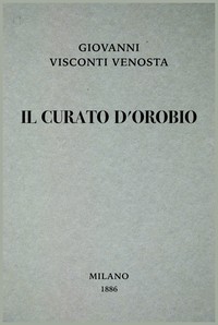 Il curato d'Orobio :  racconto