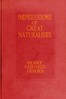 Impressions of great naturalists :  reminiscences of Darwin, Huxley, Balfour, Cope and others