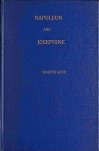 Napoleon and Josephine :  The rise of the empire