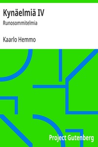 Kynäelmiä IV :  Runosommitelmia
