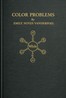 Color problems :  A practical manual for the lay student of color