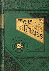 Tom Gillies :  the knots he tied and untied