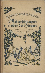Münchhausen unter den Ziegen :  Merkwürdige und boshafte Abenteuer Münchhausen des Kindes auf dem Helikon und in Holland