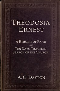 Theodosia Ernest :  Complete in two volumes