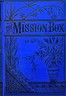 The mission-box :  or, Doing good and getting good