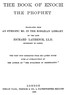 The book of Enoch the Prophet :  Translated from an Ethiopic MS. in the Bodleian Library